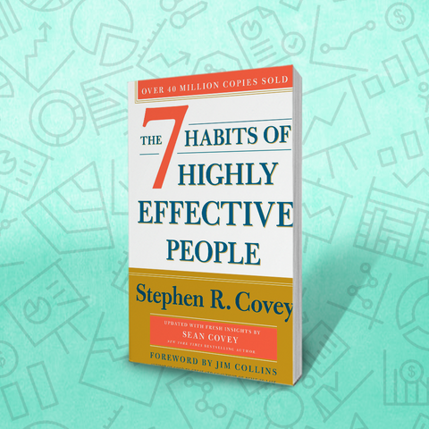 7 Habits of Highly Effective People