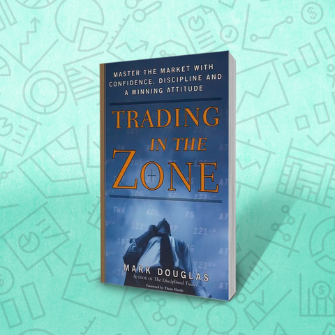 Trading in the zone (Hardcover edition)