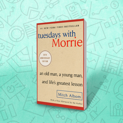 Tuesdays With Morrie